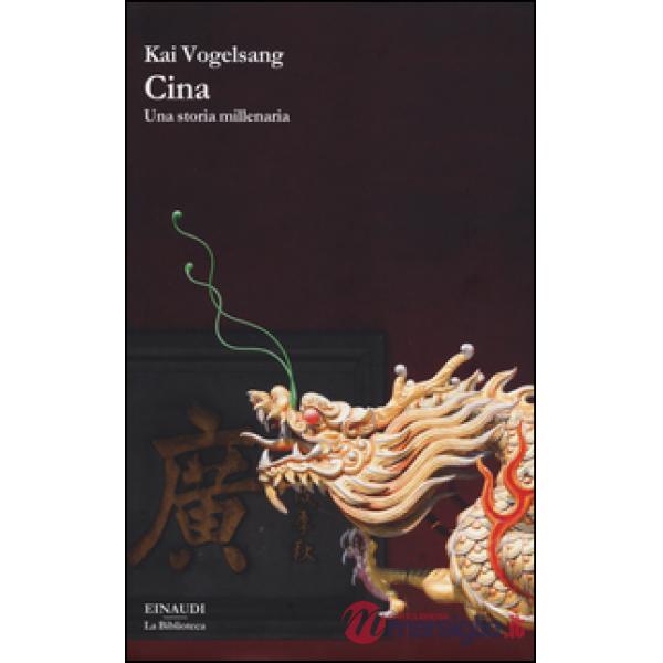 Cina. Una storia millenaria