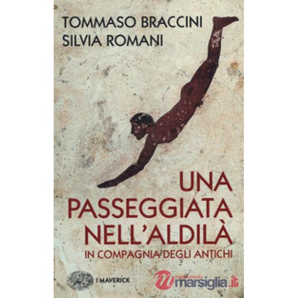 Passeggiata nell'aldilà in compagnia degli antichi (Una)