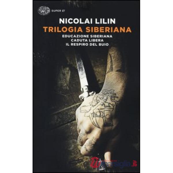 Trilogia siberiana: Educazione siberiana-Caduta libera-Il respiro del buio