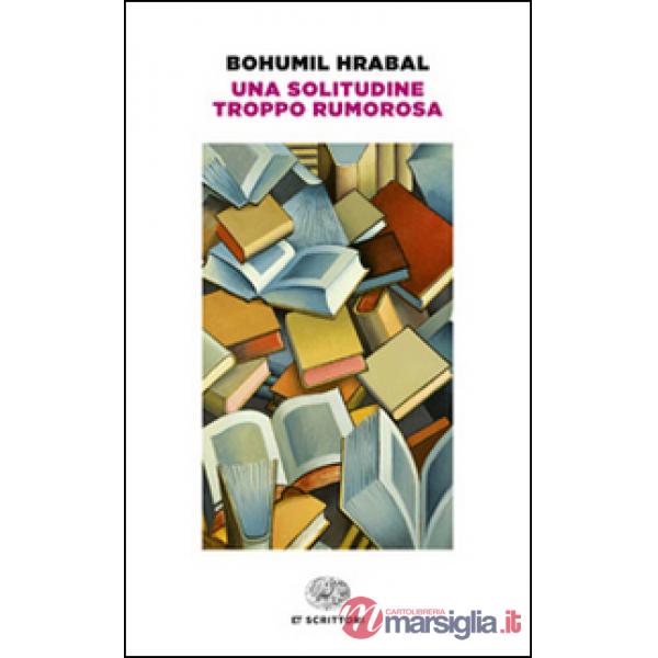 Solitudine troppo rumorosa (Una)