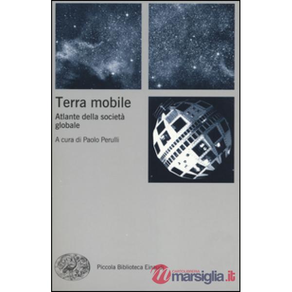 Terra mobile. Atlante della società globale