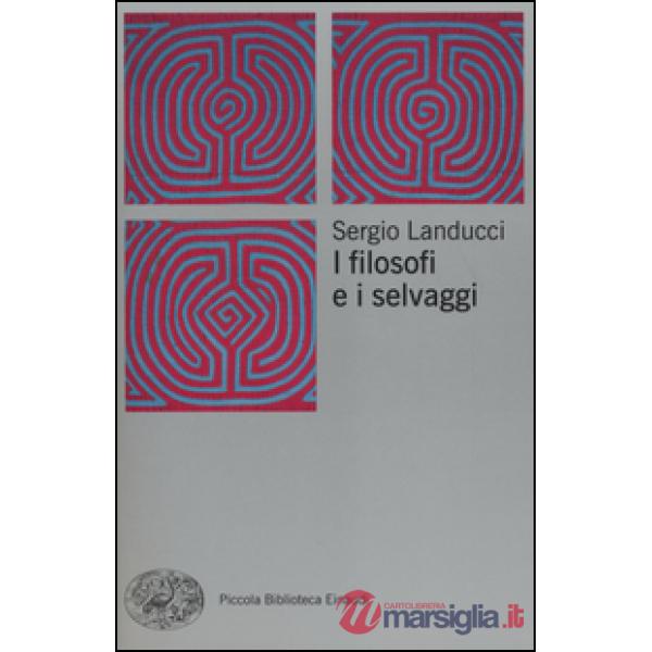 Filosofi e i selvaggi (I)