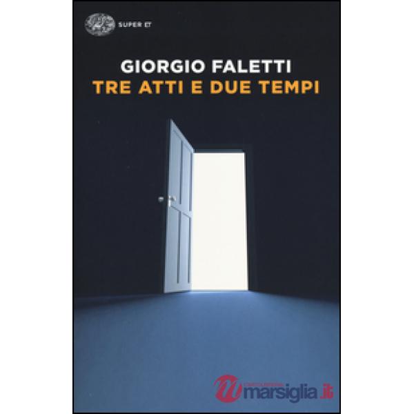 Tre atti e due tempi