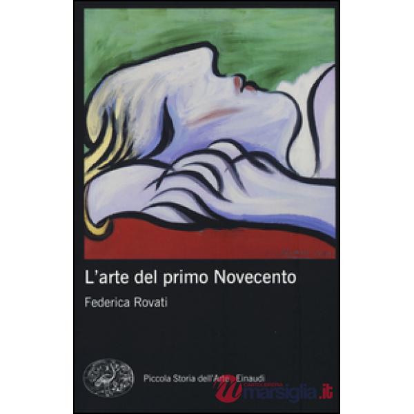 Arte del primo Novecento. Ediz. illustrata (L')