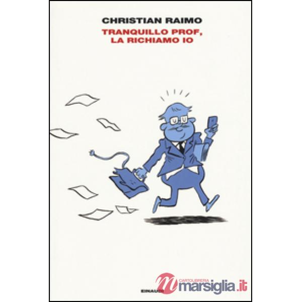 Tranquillo prof, la richiamo io