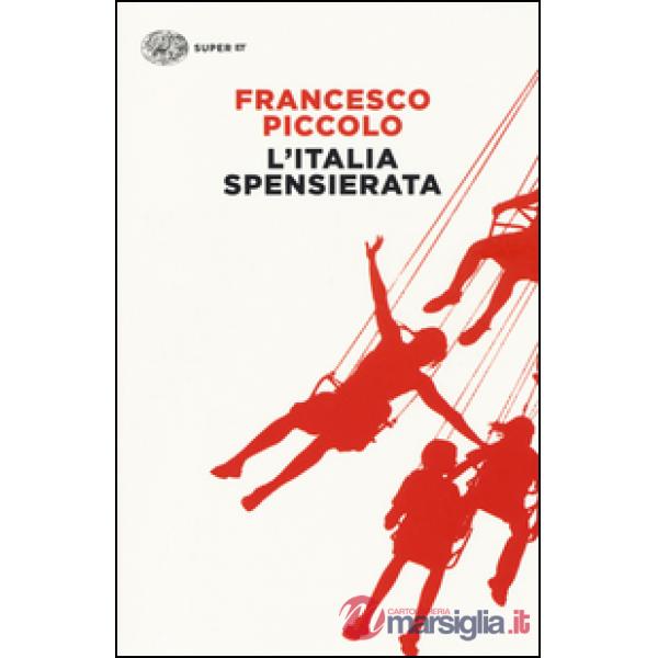 Italia spensierata (L')