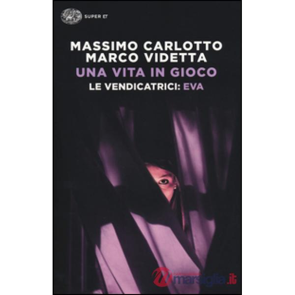 Vita in gioco. Le vendicatrici: Eva (Una)