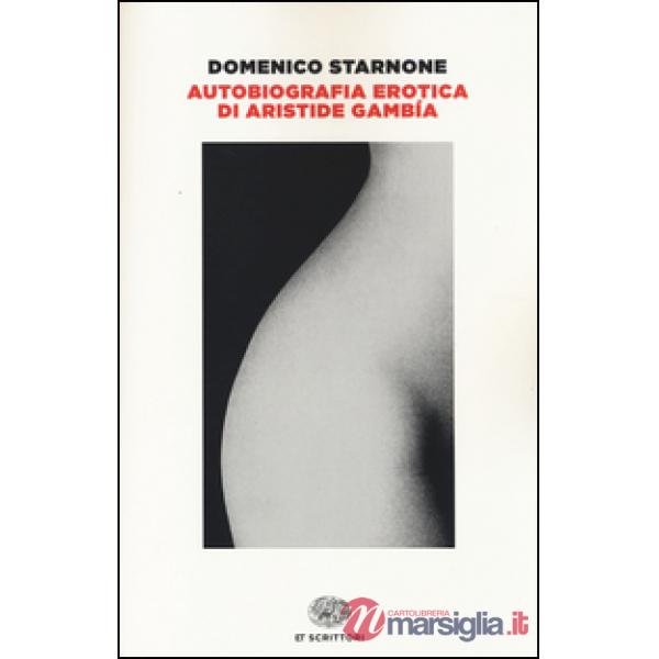 Autobiografia erotica di Aristide Gambía