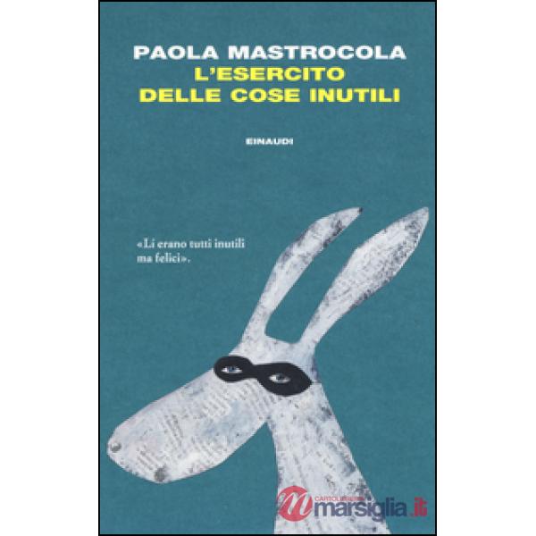 Esercito delle cose inutili (L')