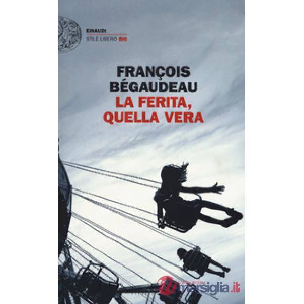 Ferita, quella vera (La)