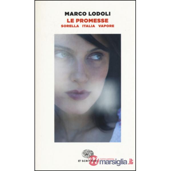 Promesse. Sorella. Italia. Vapore (Le)
