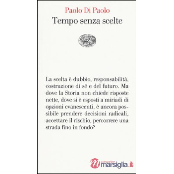 Tempo senza scelte