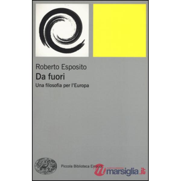 Da fuori. Una filosofia per l'Europa