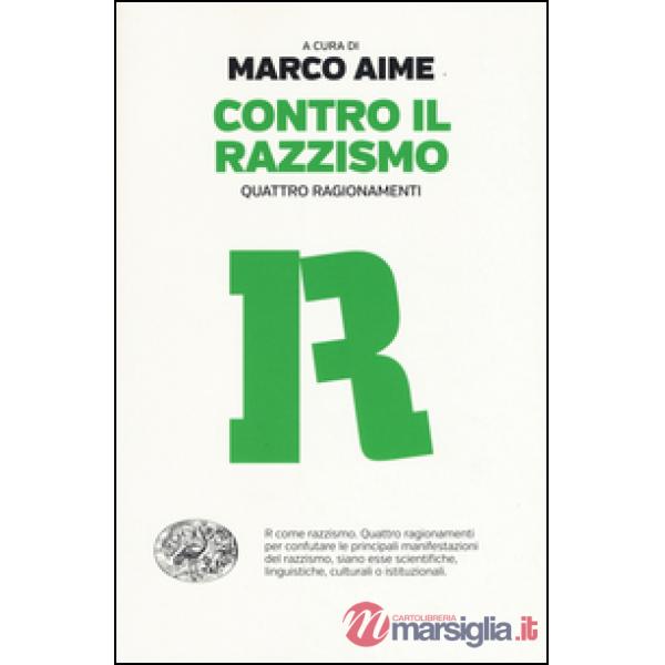 Contro il razzismo. Quattro ragionamenti