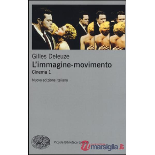 Immagine-movimento. Cinema (L'). Vol. 1
