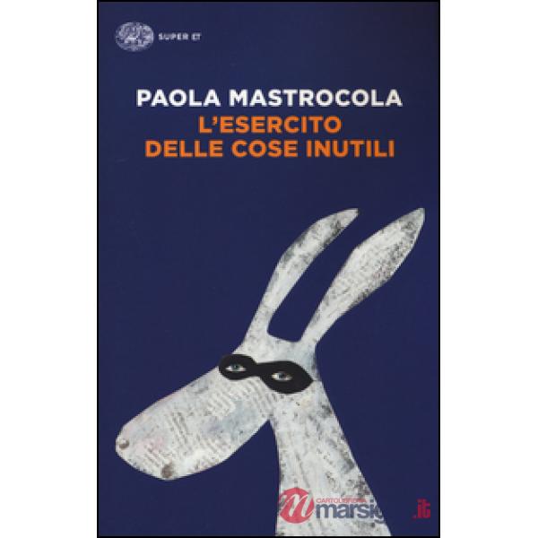 Esercito delle cose inutili (L')