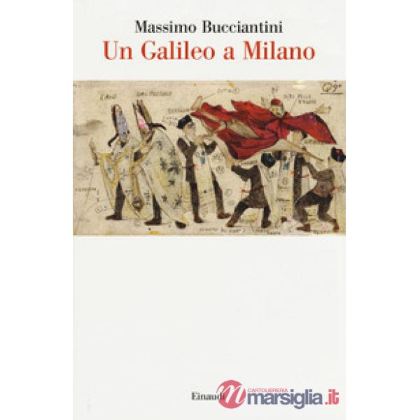 Galileo a Milano (Un)