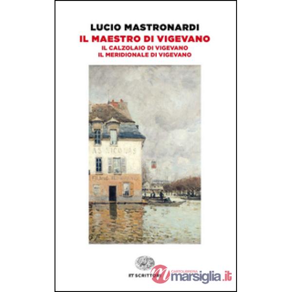 Maestro di Vigevano-Il calzolaio di Vigevano-Il meridionale di Vigevano (Il)