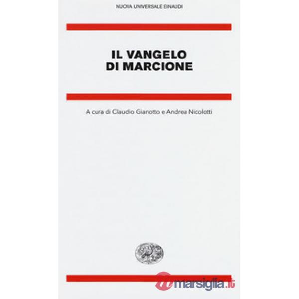 Vangelo di Marcione. Testo greco a fronte (Il)