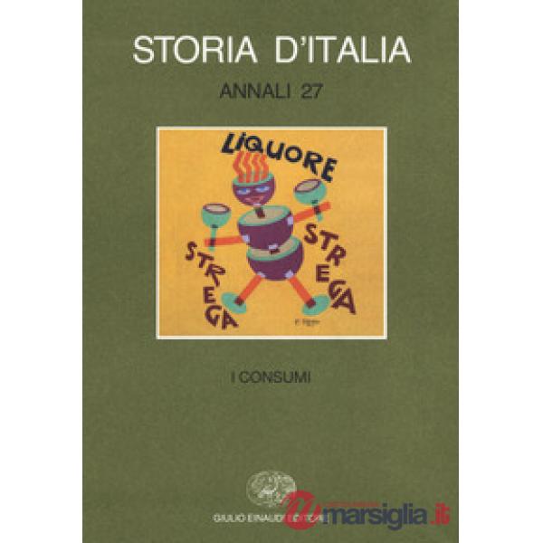 Storia d'Italia. Annali. Vol. 27: I consumi