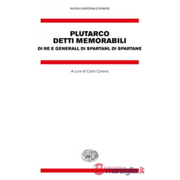 Detti memorabili. Di re e generali, di spartani, di spartane