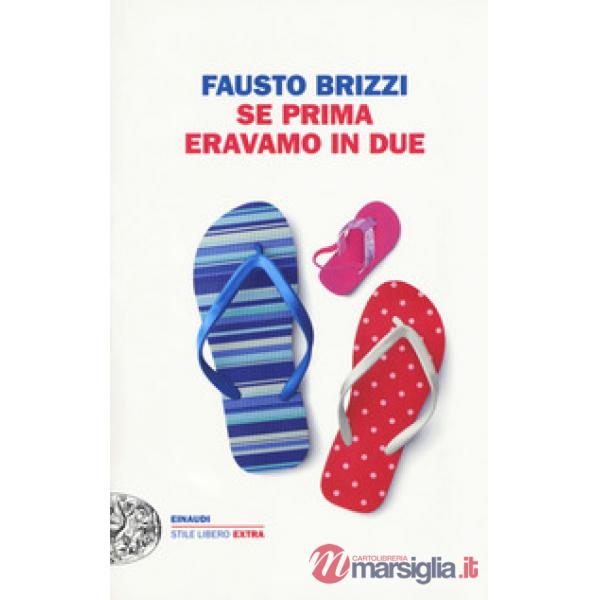 Se prima eravamo in due