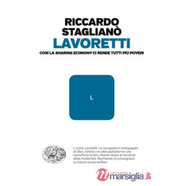 Lavoretti. Così la «sharing economy» ci rende tutti più poveri