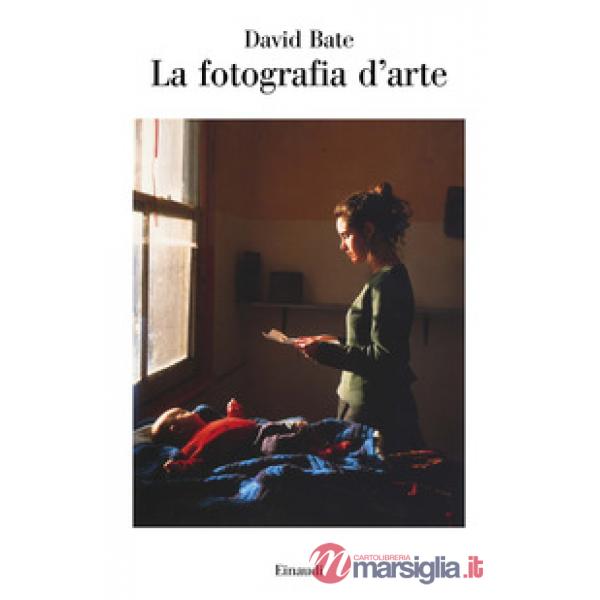 Fotografia d'arte. Ediz. a colori (La)