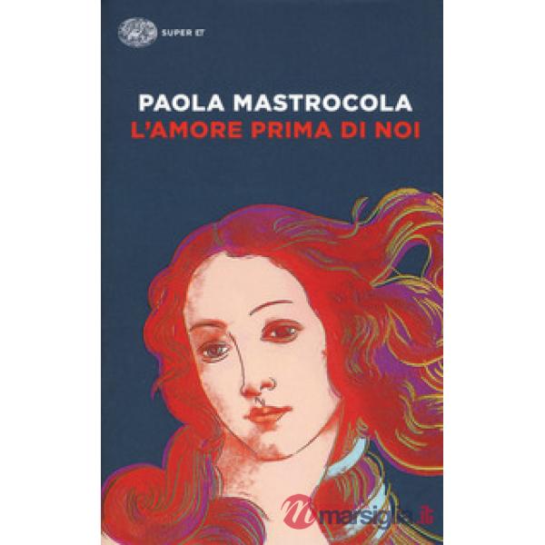Amore prima di noi (L')