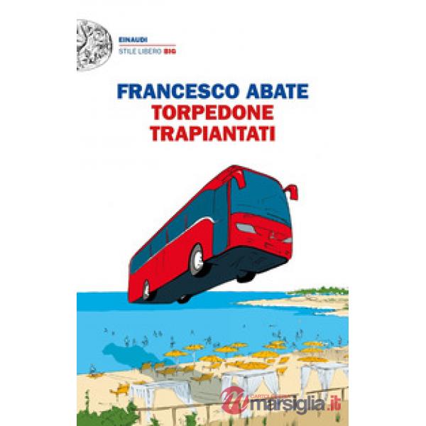 Torpedone trapiantati