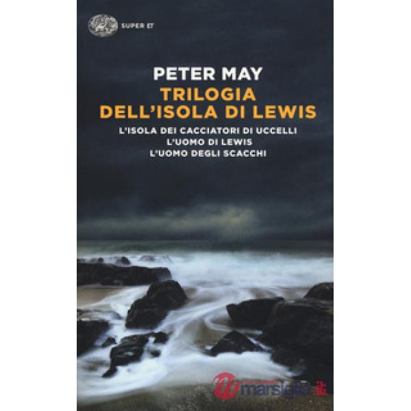 Trilogia dell'isola di Lewis: L'isola dei cacciatori d'uccelli-L'uomo di Lewis-L'uomo degli scacchi