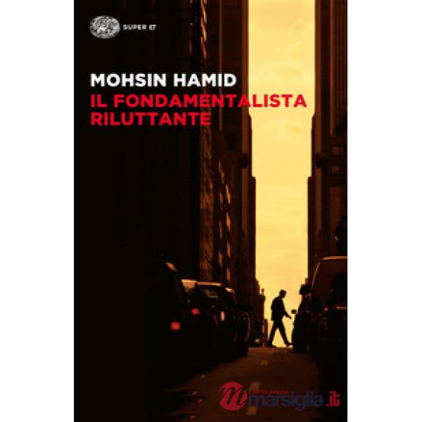 Fondamentalista riluttante (Il)