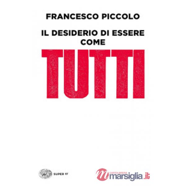 Desiderio di essere come tutti (Il)