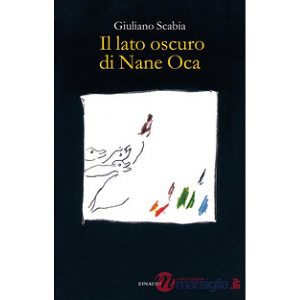 Lato oscuro di Nane Oca (Il)
