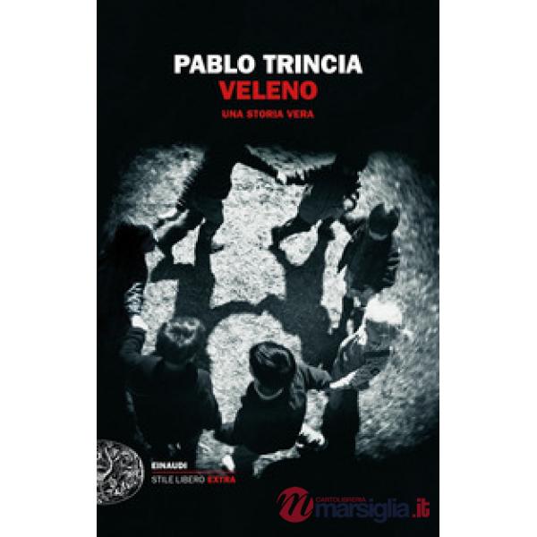 Veleno. Una storia vera