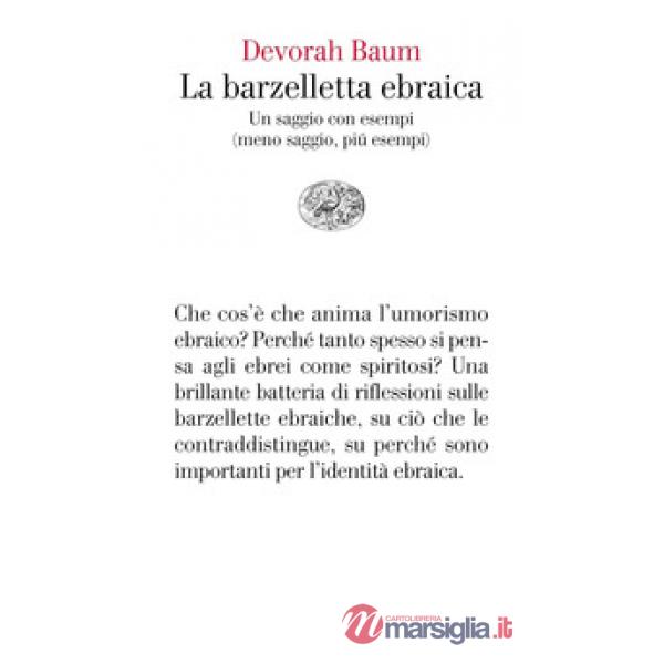 Barzelletta ebraica. Un saggio con esempi (meno saggio, più esempi) (La)