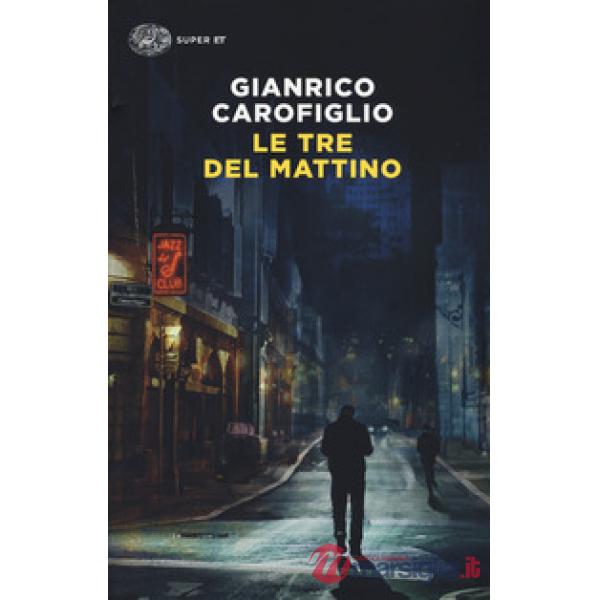 Tre del mattino (Le)