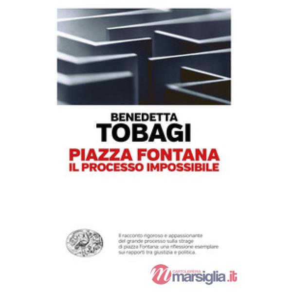 Piazza Fontana. Il processo impossibile