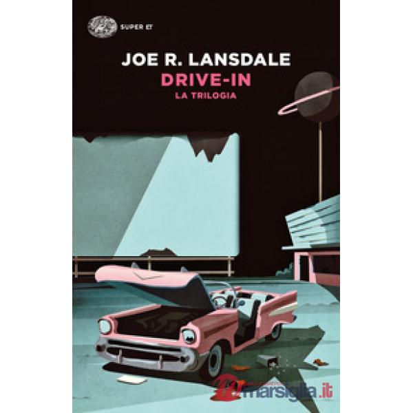 Drive-in. La trilogia