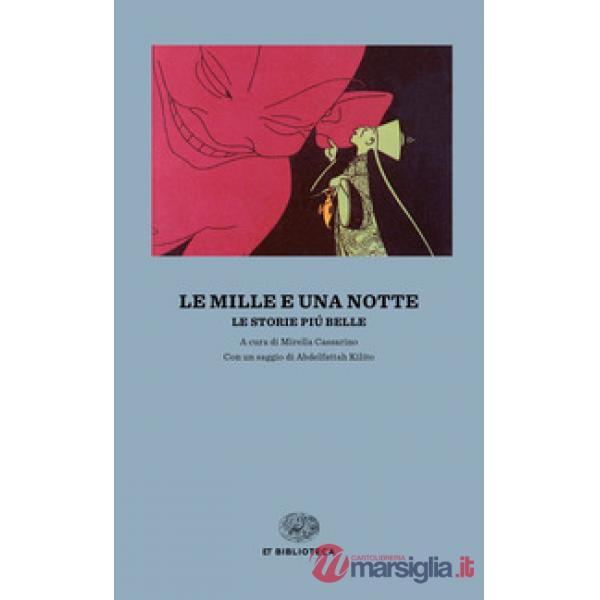 Mille e una notte. Le storie più belle (Le)