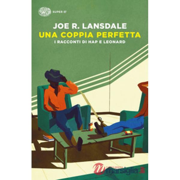 Coppia perfetta. I racconti di Hap e Leonard (Una)
