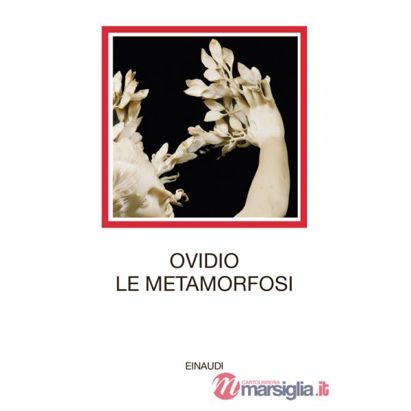 Metamorfosi. Testo latino a fronte (Le)