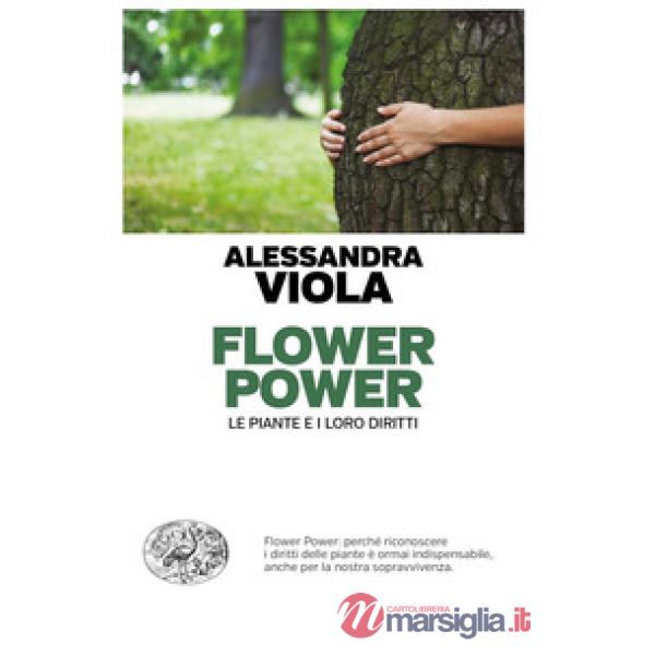 Flower power. Le piante e i loro diritti
