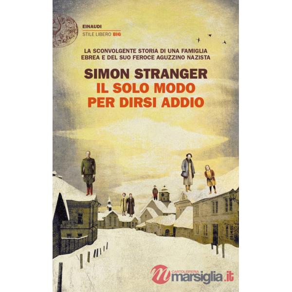 Solo modo per dirsi addio (Il)