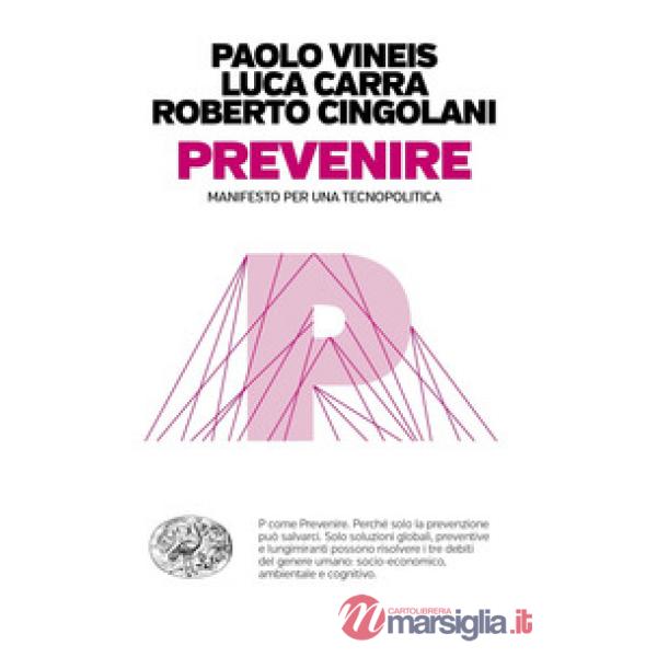 Prevenire. Manifesto per una tecnopolitica