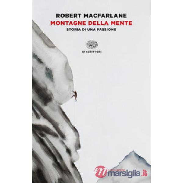 Montagne della mente. Storia di una passione
