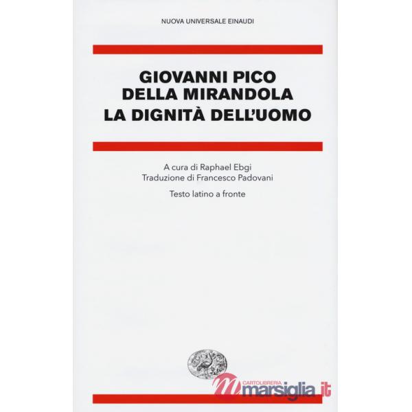 Dignità dell'uomo. Testo latino a fronte (La)