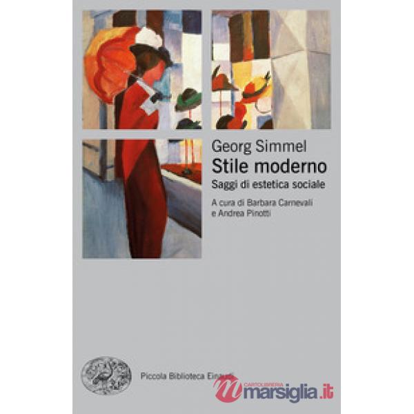 Stile moderno. Saggi di estetica sociale
