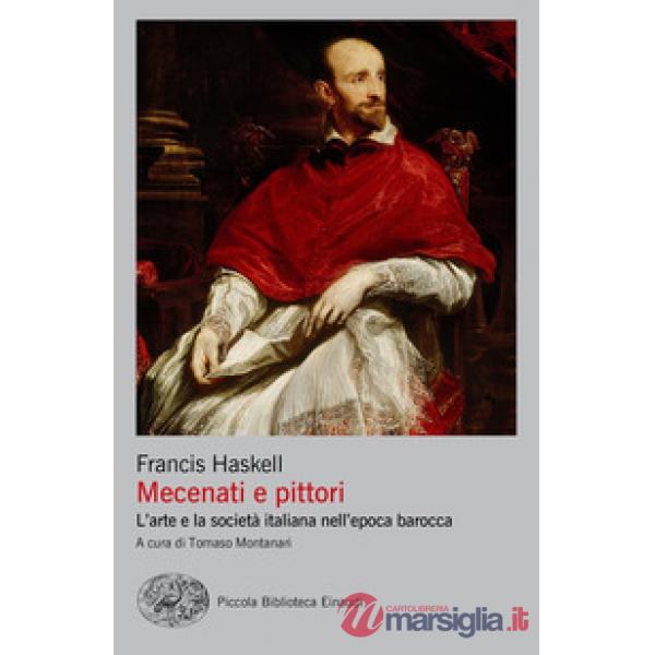 Mecenati e pittori. L'arte e la società italiana nell'epoca barocca