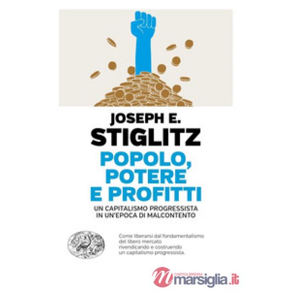 Popolo, potere e profitti. Un capitalismo progressista in un'epoca di malcontento